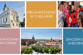 Megaweekend w Chełmnie